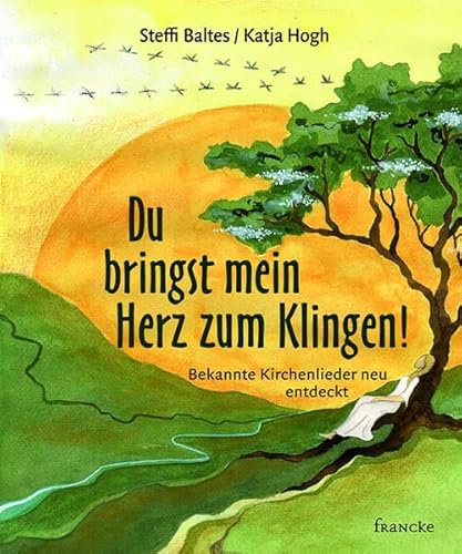 Du bringst mein Herz zum Klingen!: Bekannte Kirchenlieder neu entdeckt