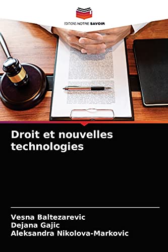 Droit et nouvelles technologies von Editions Notre Savoir