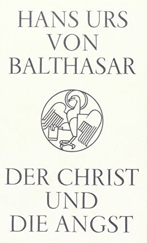 Der Christ und die Angst (Sammlung Christ heute)