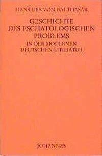 Geschichte des eschatologischen Problems in der modernen deutschen Literatur: Abhandlung zur Erlangung der Doktorwürde der philosophischen Fakultät I der Universität Zürich (1930)