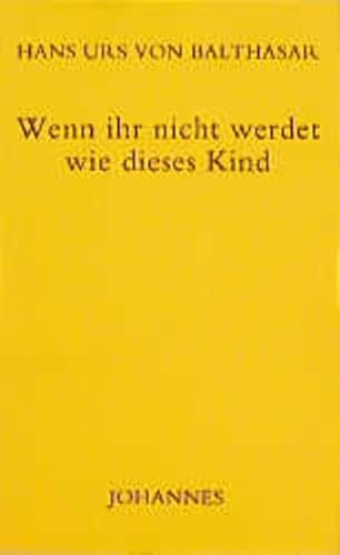 Wenn ihr nicht werdet wie dieses Kind (Sammlung Kriterien)