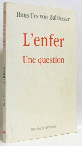 L'enfer, une question L'enfer, une question von Desclée De Brouwer