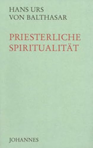 Priesterliche Spiritualität Priesterliche Spiritualität