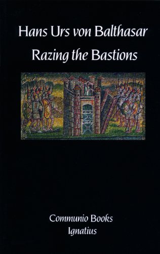 Razing the Bastions: On the Church in This Age Razing the Bastions: On the Church in This Age