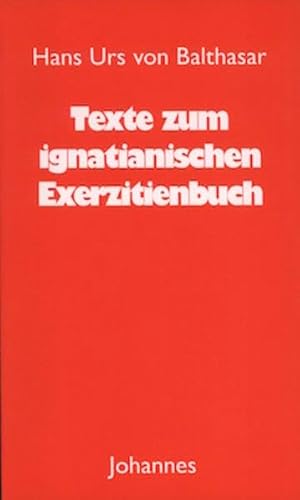 Texte zum ignatianischen Exerzitienbuch (Sammlung Christliche Meister) von Johannes Verlag
