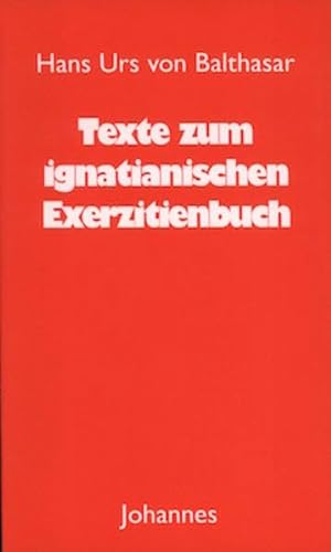 Texte zum ignatianischen Exerzitienbuch (Sammlung Christliche Meister)
