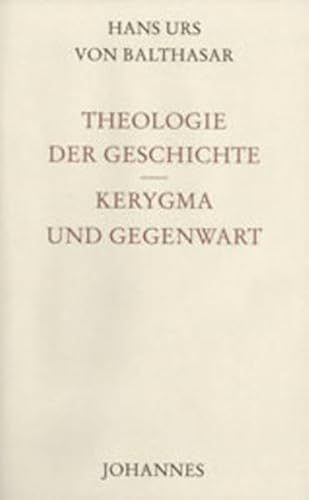 Theologie der Geschichte / Kerygma und Gegenwart