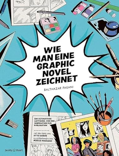 Wie man eine Graphic Novel zeichnet von Verlagshaus Jacoby & Stuart