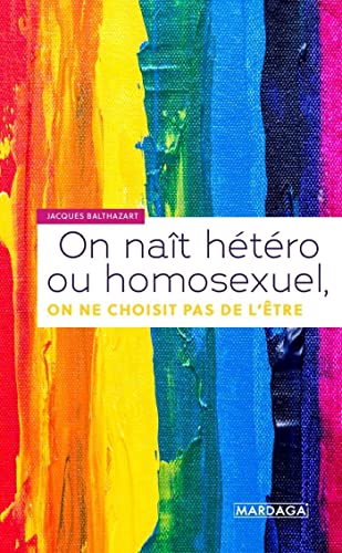On naît hétéro ou homosexuel, on ne choisit pas de l'être: Neurobiologie
