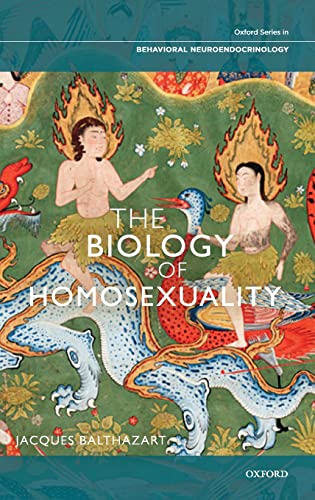 The Biology of Homosexuality (Oxford Series in Behavioral Neuroendocrinology) von Oxford University Press, USA