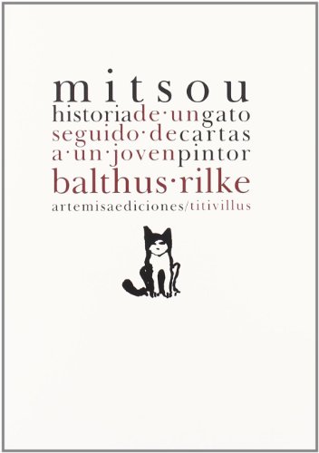 Mitsou, historia de un gato ; Cartas a un joven pintor von ARTEMISA EDICIONES