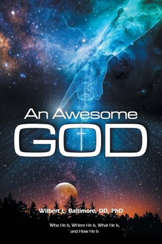 An Awesome GOD: The God of Creation and Possibility von iUniverse.com