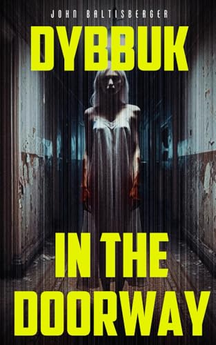Dybbuk in the Doorway von Independently published