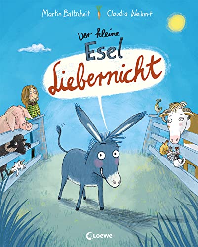 Der kleine Esel Liebernicht: Berührendes Bilderbuch zum Vorlesen für Kinder ab 4 Jahren Der kleine Esel Liebernicht: Berührendes Bilderbuch zum Vorlesen für Kinder ab 4 Jahren