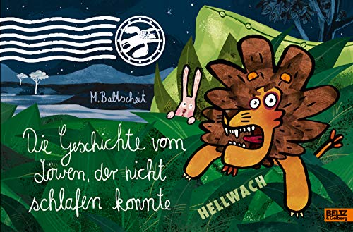 Die Geschichte vom Löwen, der nicht schlafen konnte: Vierfarbiges Bilderbuch von Beltz GmbH, Julius