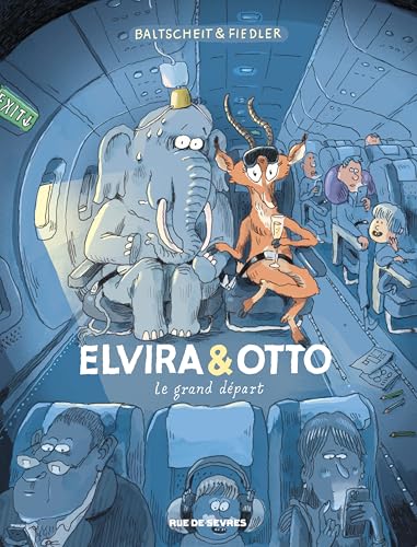 Elvira & Otto T2: Le grand départ Elvira & Otto T2: Le grand départ von RUE DE SEVRES