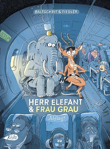 Herr Elefant und Frau Grau: Abflug von Kibitz Verlag