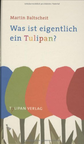 Was ist eigentlich ein Tulipan?