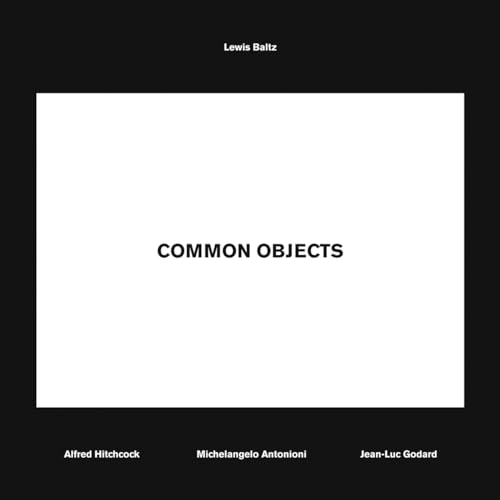 Common Objects: Common Objects: Alfred Hitchcock, Michelangelo Antonioni, Jean-Luc Godard