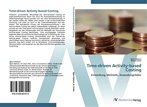 Time-driven Activity-based Costing: Entwicklung, Methodik, Anwendungsfelder von AV Akademikerverlag