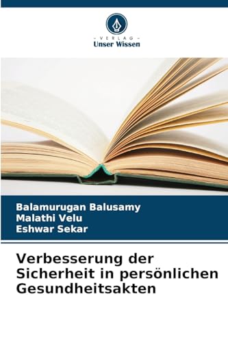 Verbesserung der Sicherheit in persönlichen Gesundheitsakten von Verlag Unser Wissen