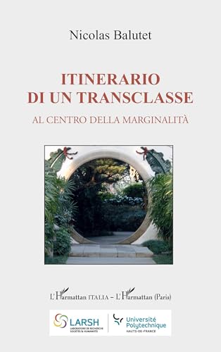 Itinerario di un transclasse: Al centro della marginalità von Editions L'Harmattan