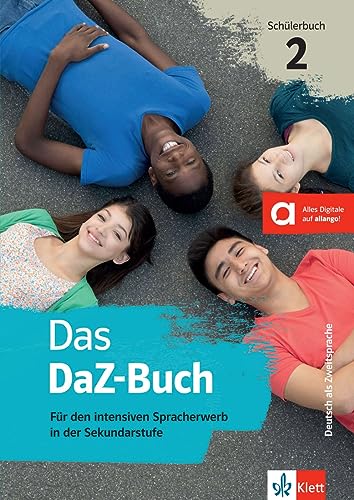 Das DaZ-Buch 2: Für den intensiven Spracherwerb in der Sekundarstufe. Schülerbuch mit digitalen Extras