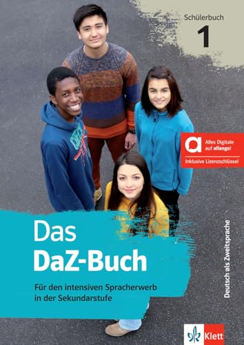 Das DaZ-Buch Schülerbuch 1 - Hybride Ausgabe allango: Für den intensiven Spracherwerb in der Sekundarstufe. Schülerbuch mit digitalen Extras inklusive Lizenzschlüssel allango (24 Monate) von Klett