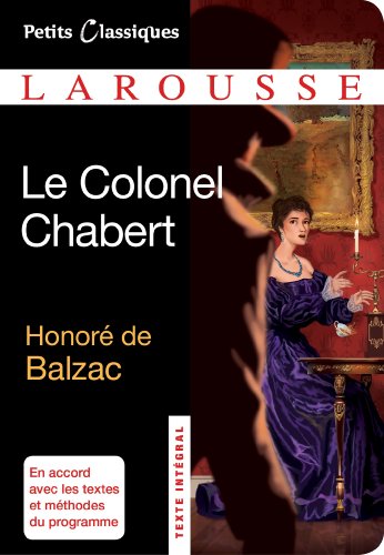 Le Colonel Chabert (Petits Classiques Larousse)