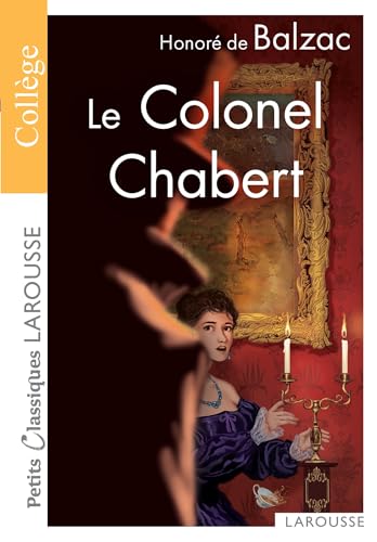 Le Colonel Chabert (Petits Classiques Larousse)