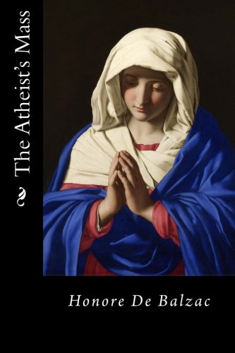 The Atheist's Mass The Atheist's Mass von CreateSpace Independent Publishing Platform
