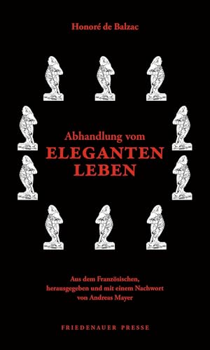 Abhandlung vom eleganten Leben (Friedenauer Presse Wolffs Broschur) von Friedenauer Presse