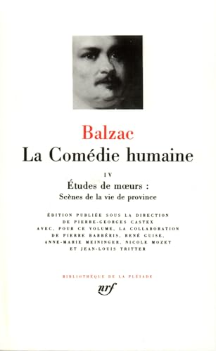 Balzac : La Comédie humaine, tome 4: Scènes de la vie de province [suite von GALLIMARD