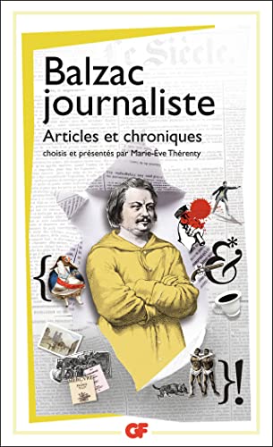 Balzac journaliste: articles et chroniques von FLAMMARION