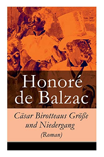 Cäsar Birotteaus Größe und Niedergang (Roman)