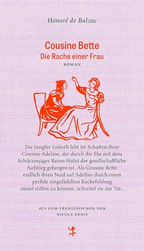 Cousine Bette: Die Rache einer Frau (Französische Bibliothek) von Matthes & Seitz Berlin