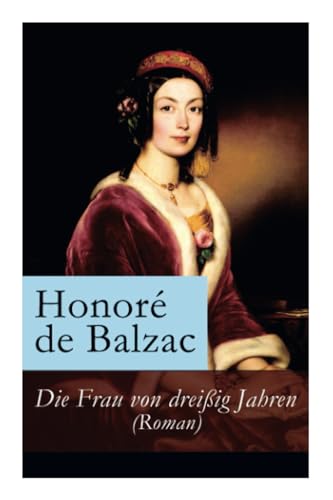 Die Frau von dreißig Jahren (Roman) von E-Artnow