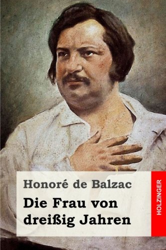 Die Frau von dreißig Jahren Die Frau von dreißig Jahren