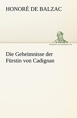 Die Geheimnisse der Fürstin von Cadignan (TREDITION CLASSICS) von tredition