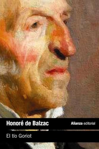 El tío Goriot (El libro de bolsillo - Literatura, Band 5276) von Alianza Editorial