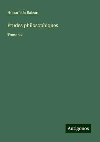 Études philosophiques: Tome 22 Études philosophiques: Tome 22 von Antigonos Verlag