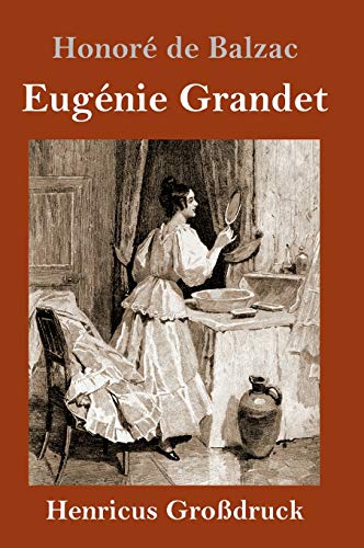 Eugénie Grandet (Großdruck) von Henricus