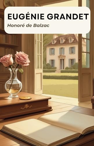 Eugénie Grandet: Texte intégral Eugénie Grandet: Texte intégral von Independently published