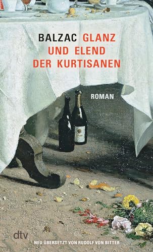 Glanz und Elend der Kurtisanen: Roman | Das Herzstück der ›Comédie humaine‹ von dtv Verlagsgesellschaft