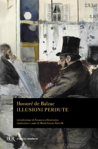 Illusioni perdute (BUR Classici, Band 1056) Illusioni perdute (BUR Classici, Band 1056) von Rizzoli