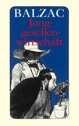 Junggesellenwirtschaft (Nr.245/8): Roman von Diogenes Verlag