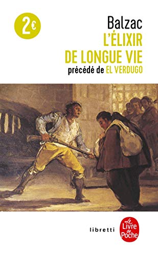 L'Elixir de longue vie, suivi de "El Verdugo": précédé de El Verdugo von Le Livre de Poche