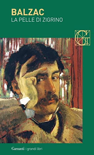 La pelle di zigrino (I grandi libri, Band 557) von Garzanti Libri