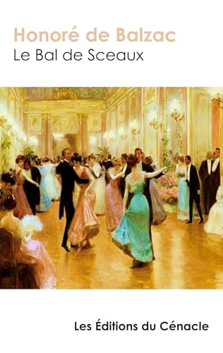 Le Bal de Sceaux (édition de référence) von CENACLE