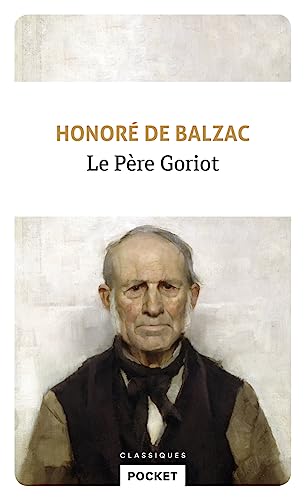 Le Pere Goriot Le Pere Goriot